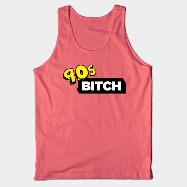 90s bitch Tank Top by xxtinastudio